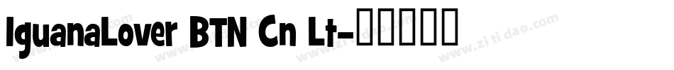 IguanaLover BTN Cn Lt字体转换